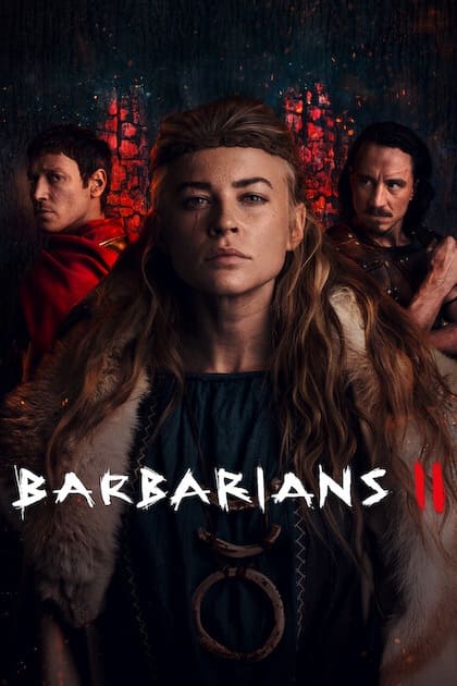 A woman in fur stands in front of two men, one in a red cloak and the other in dark armor, with Barbarians II written in white and red text at the bottom—evoking an epic scene perfect for fans streaming on Nordic IPTV.