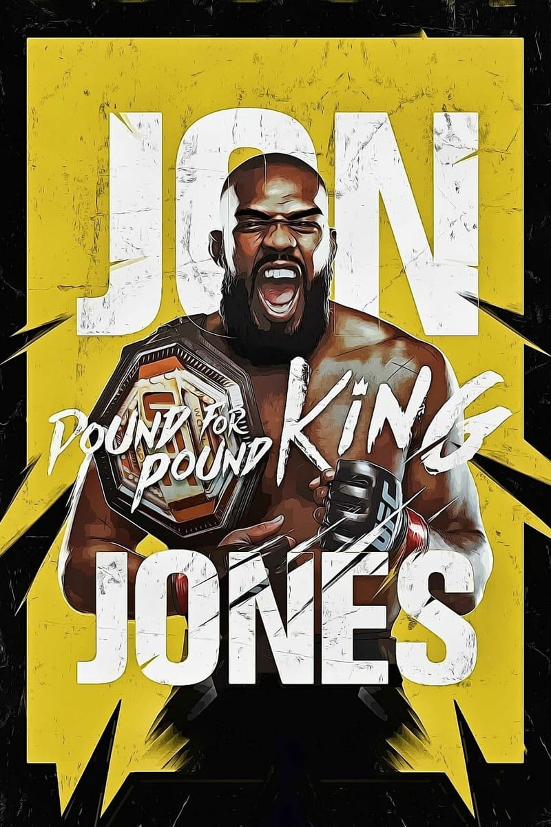 Illustrated poster of a male MMA fighter holding a championship belt, with bold text reading Jon Jones Pound for Pound King on a yellow and black background. Perfect for fans streaming every epic fight live through Nordic IPTV.